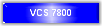 VCS 7800